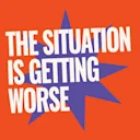 The Situation is Getting Worse