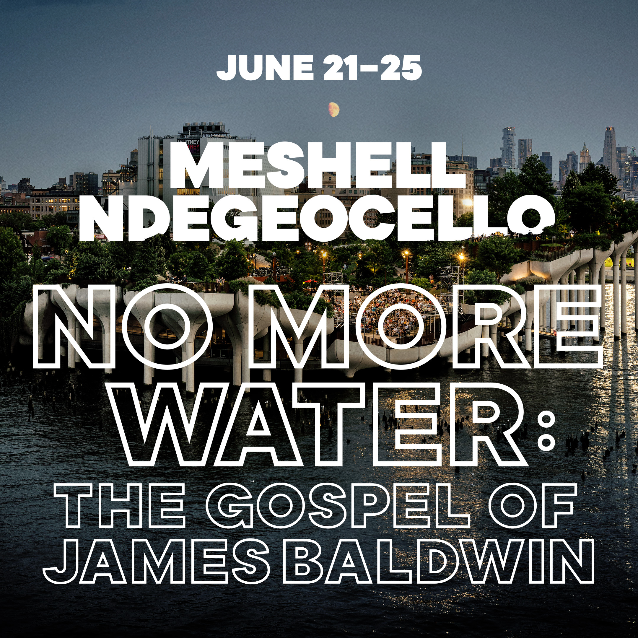 No More Water: The Gospel of James Baldwin tickets | New York