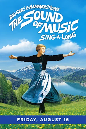 Rodgers & Hammerstein’s The Sound of Music Sing-A-Long! Tickets