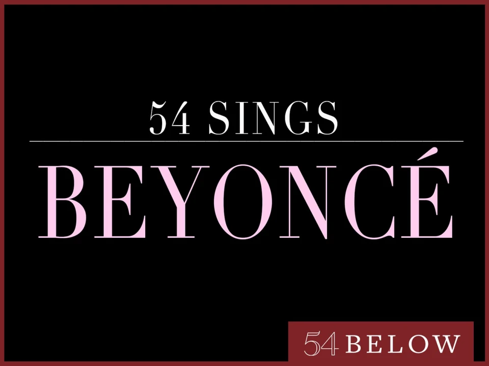 54 Sings Beyoncé: What to expect - 1