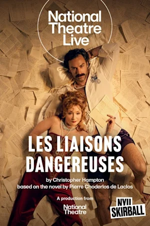 National Theatre Live Screening: Les Liaisons Dangereuses