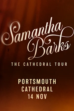 Samantha Barks - Portsmouth Tickets