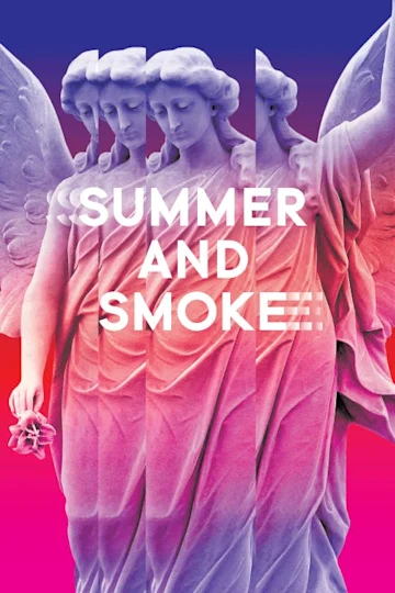 Summer and Smoke Tickets