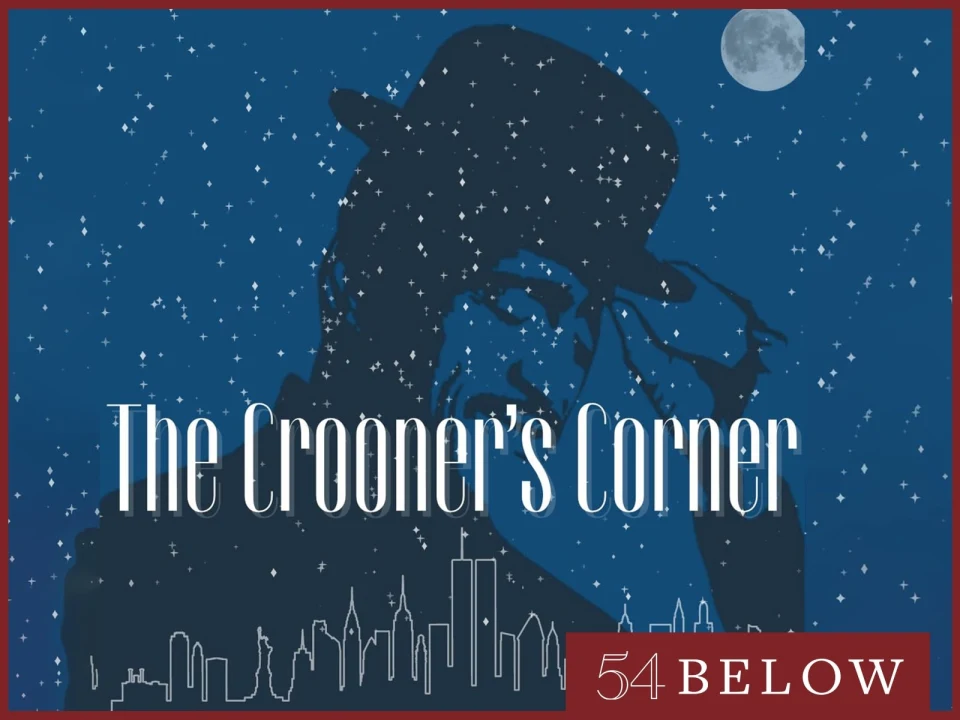 The Crooner's Corner: What to expect - 1