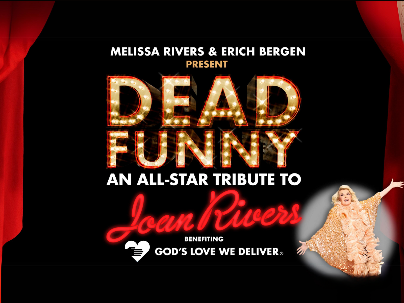 A promotional poster for "Dead Funny: An All-Star Tribute to Joan Rivers," benefiting God's Love We Deliver, featuring decorative text and an image of a performer in an ornate costume.