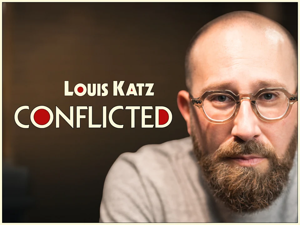Louis Katz: Conflicted: What to expect - 1