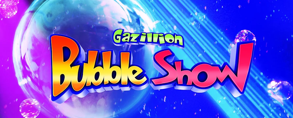 Gazillion Bubble Show