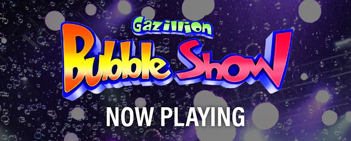 Gazillion Bubble Show