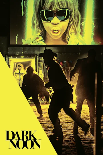 Dark Noon Tickets