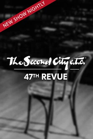 The Second City e.t.c.'s 47th Revue tickets