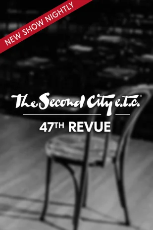 The Second City e.t.c.'s 47th Revue Tickets
