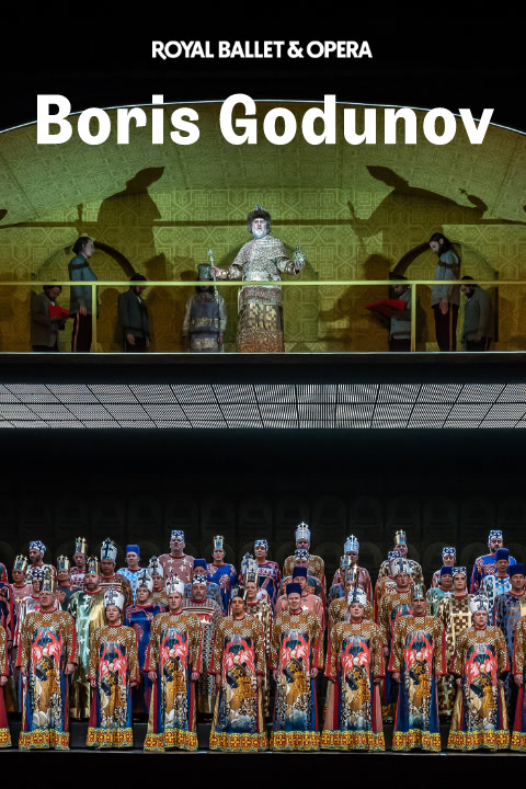 Boris Godunov - Royal Ballet and Opera tickets