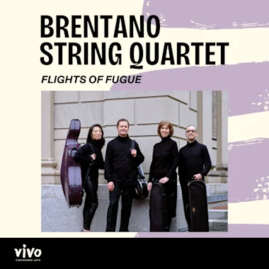 Brentano String Quartet - "Flights of Fugue"