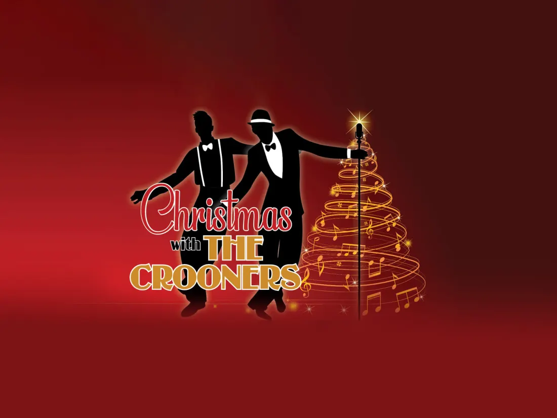 Christmas with The Crooners - Dinner and Show