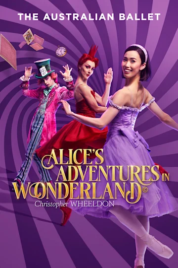 The Australian Ballet presents Alice's Adventures in Wonderland Tickets
