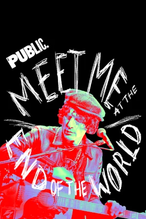 Meet Me at the End of the World tickets