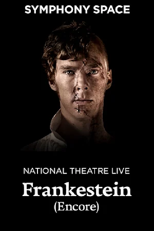 NT Live: Frankenstein (Encore)