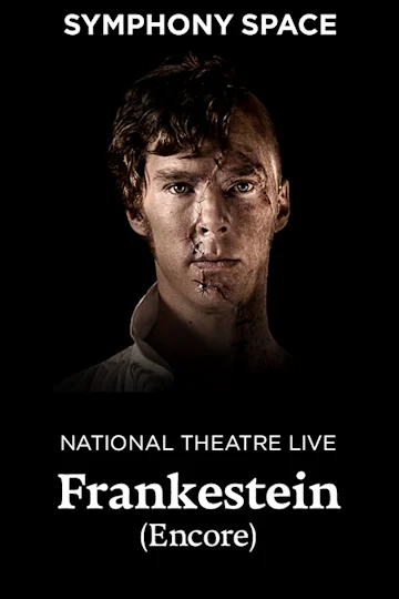 NT Live: Frankenstein (Encore) Tickets