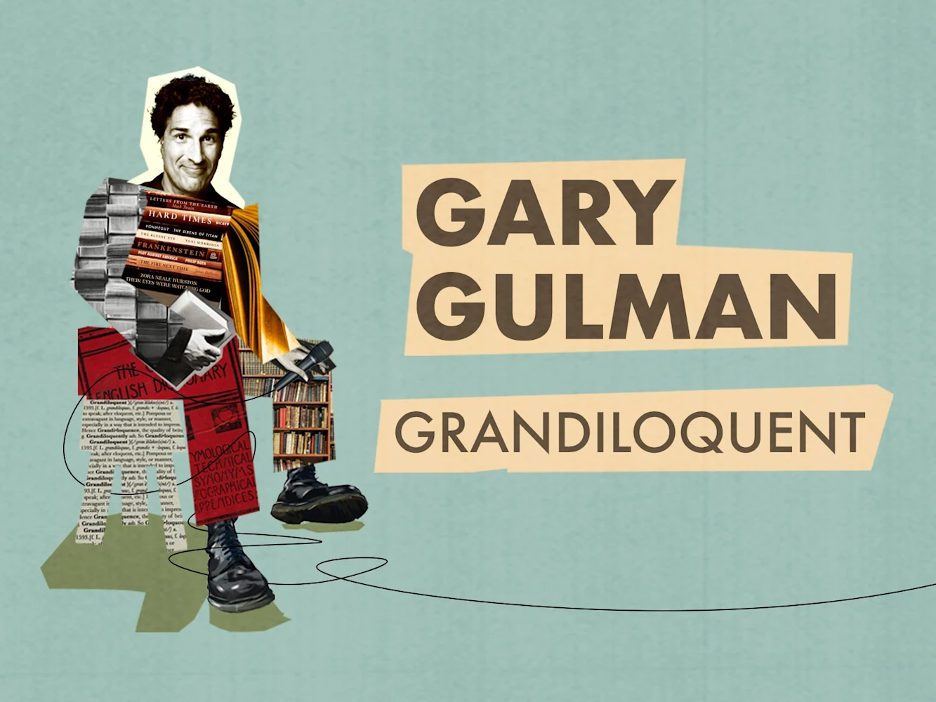 Gary Gulman: Grandiloquent: What to expect - 1