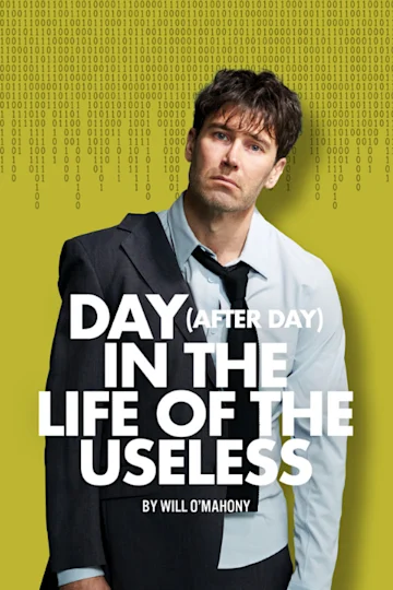 DAY (AFTER DAY) IN THE LIFE OF THE USELESS presented by Black Swan State Theatre Company tickets