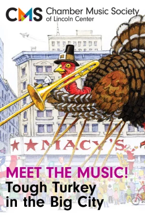 Meet the Music! Tough Turkey in the Big City