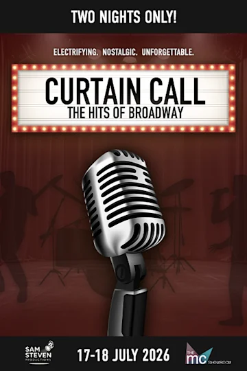 Curtain Call - The Hits of Broadway at The MC Showroom tickets