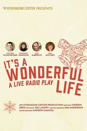 It’s A Wonderful Life: A Live Radio Play Tickets