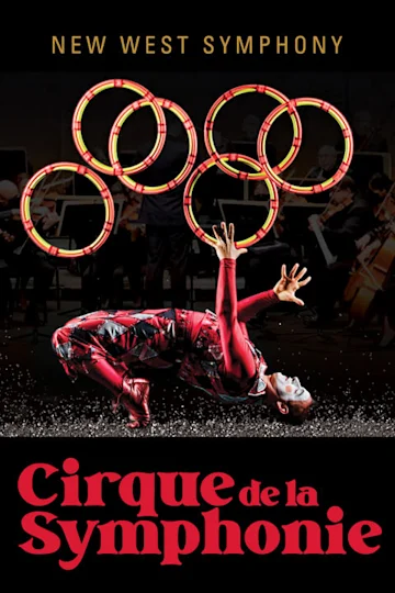 The New West Symphony Presents – Cirque de la Symphonie Tickets