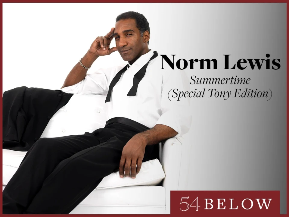 Norm Lewis: Summertime (Special Tony Edition): What to expect - 1