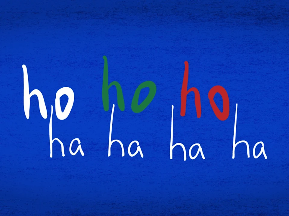 Ho Ho Ho, Ha Ha Ha Ha: What to expect - 1