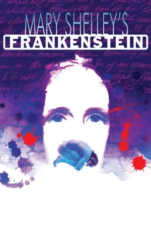 Mary Shelley’s Frankenstein