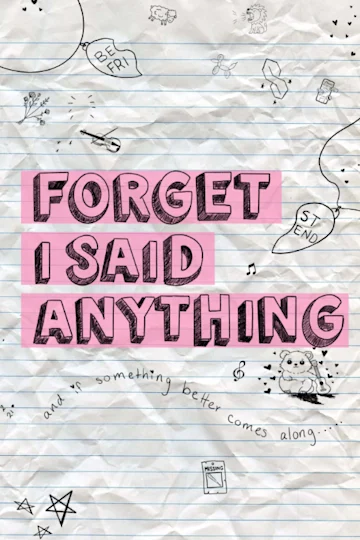 Forget I Said Anything tickets