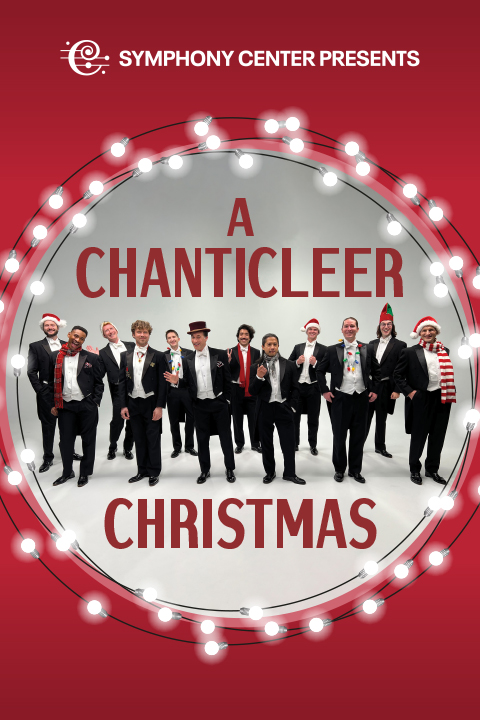 A Chanticleer Christmas in Chicago