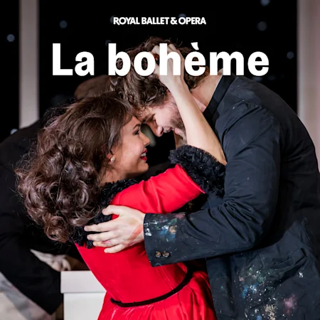 La bohème - Royal Ballet and Opera