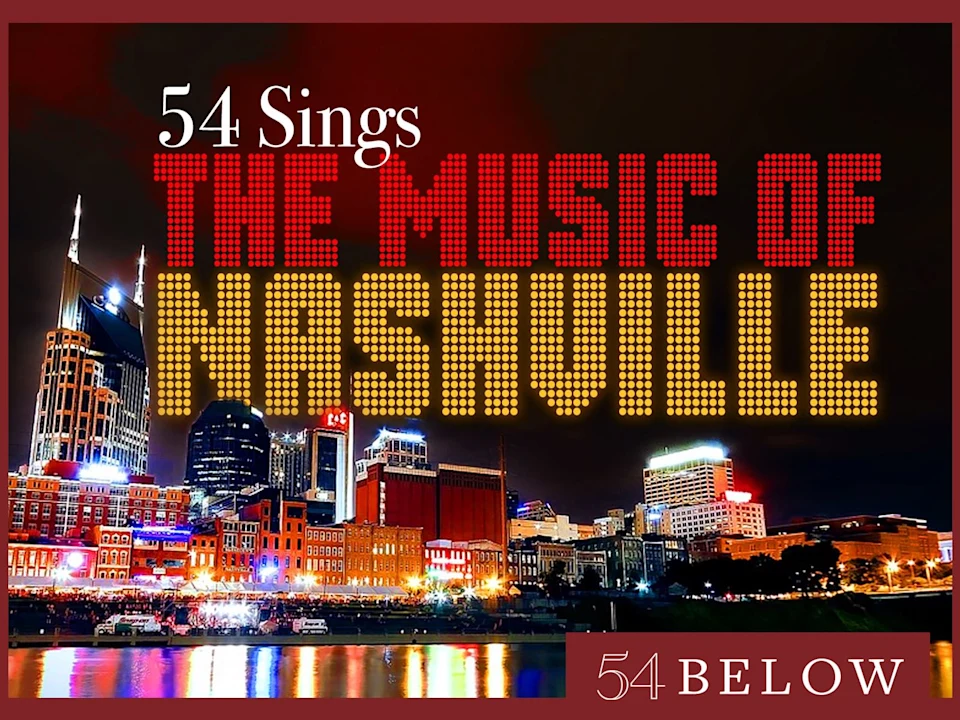 54 Sings The Music of Nashville: What to expect - 1