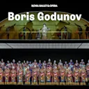 Boris Godunov - Royal Ballet and Opera