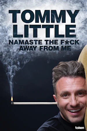 Tommy Little - Namaste The F*ck Away From Me at Comedy Theatre Melbourne tickets