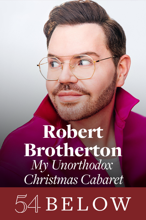 My Unorthodox Life's Robert Brotherton's Christmas Cabaret Tickets
