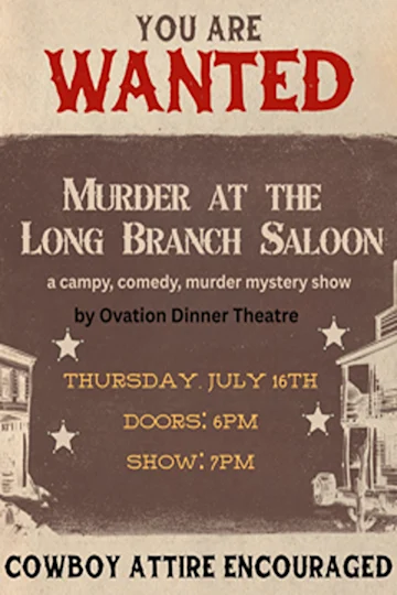 Ovation Dinner Theatre’s Murder at the Long Branch Saloon! tickets