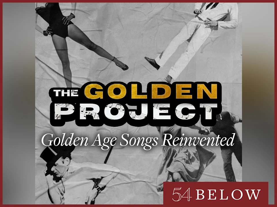 The Golden Project: Golden Age Songs Reinvented: What to expect - 1