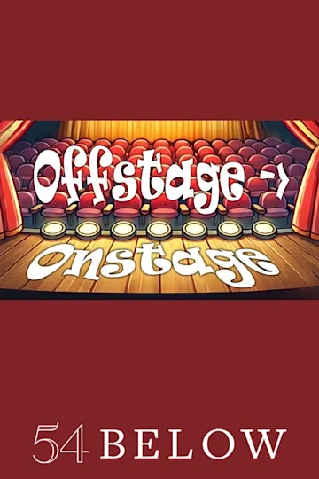 Offstage —> Onstage: Broadway Crew Members Take The Spotlight Tickets