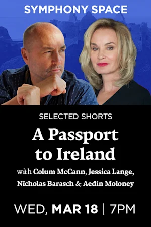 Selected Shorts: A Passport to Ireland with Colum McCann tickets