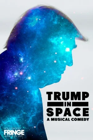 Trump in Space - A Musical Tickets
