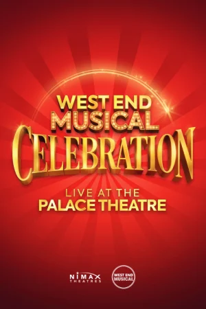 West End Musical Celebration Tickets