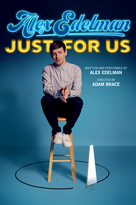 Alex Edelman's Just for Us show poster