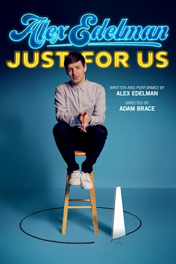 Alex Edelman's Just for Us Tickets