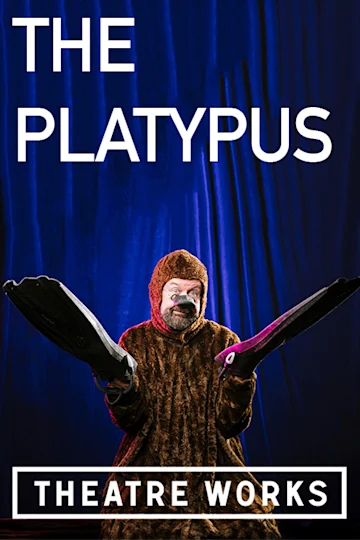 The Platypus at Theatre Works tickets