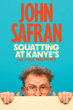 John Safran - Squatting at Kanye's and Other Adventures tickets