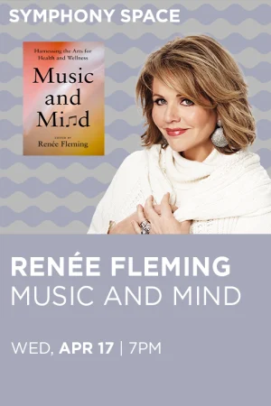 RENÉE FLEMING: MUSIC AND MIND