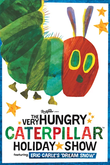 The Very Hungry Caterpillar Show Tickets